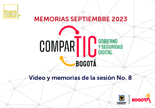 Memorias sesión No. 8 ComparTIC Bogotá: septiembre de 2023