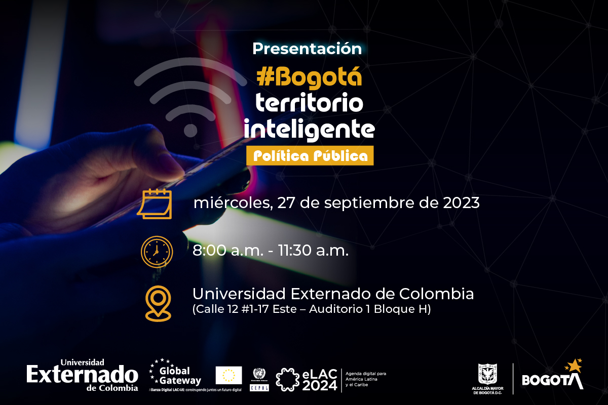 El evento de presentación de la Política Bogotá Territorio Inteligente se realizará en alianza con la Universidad Externado de Colombia y la CEPAL el próximo 27 de septiembre, a partir de las 8:00 a.m.
