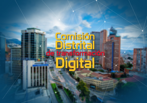 Comisión Distrital de Transformación Digital 